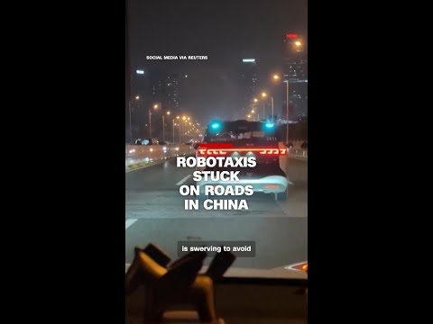 Stalled robotaxis cause traffic chaos in China