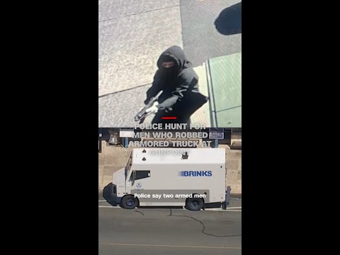 Police hunt for men who robbed armored truck at gunpoint
