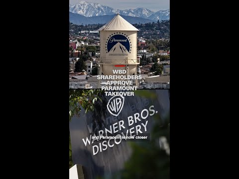 WBD shareholders approve Paramount takeover