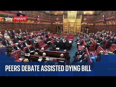 House of Lords hold final debate on assisted dying bill
