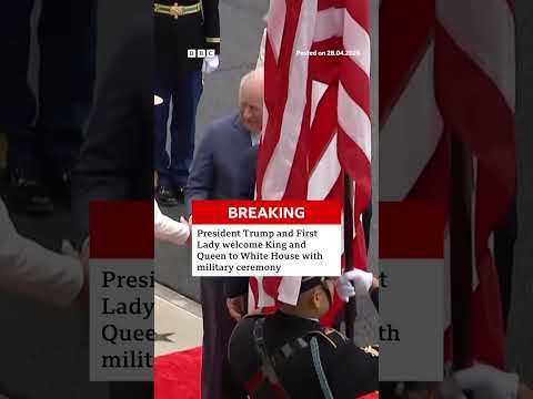 President Trump and First Lady welcome King and Queen to White House. #BBCNews