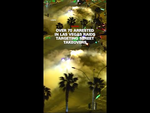 Over 70 arrested in Las Vegas raids targeting street takeovers