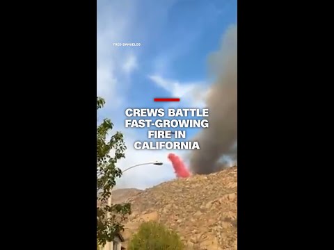 Crews battle fast-growing fire in California