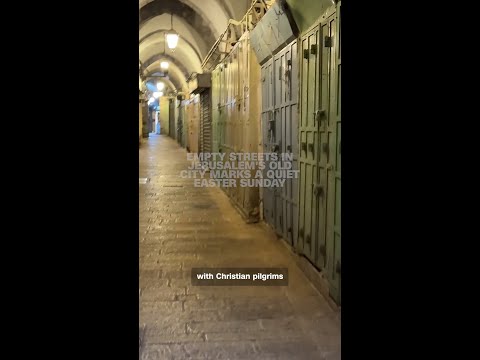 Empty streets in Jerusalem’s Old City marks a quiet Easter Sunday