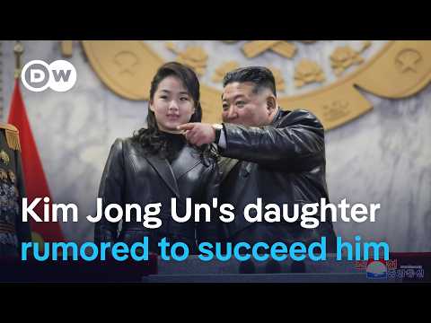 Seoul: Kim Jong Un daughter seen as North Korea heir | DW News