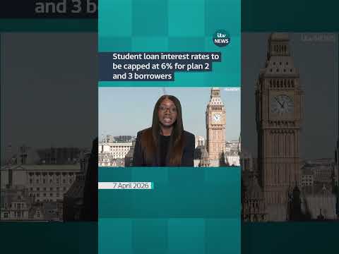 Student loan interest rates to be capped at 6% for plan 2 and 3 borrowers