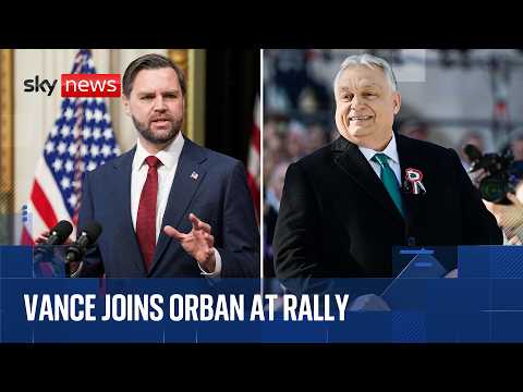 JD Vance speaks at Viktor Orban election rally