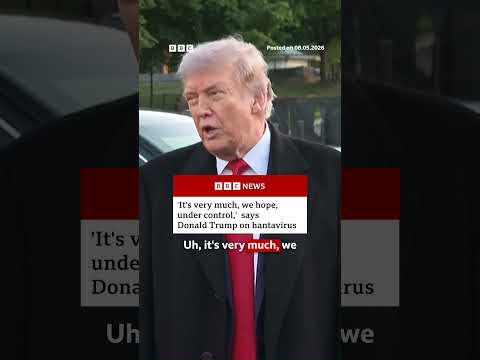 ‘It’s very much, we hope, under control,’  says Donald Trump on hantavirus. #BBCNews