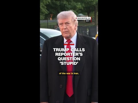 Trump calls reporter’s question ‘stupid’