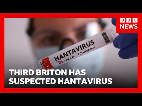 Third British national has suspected hantavirus in connection with outbreak on MV Hondius | BBC News