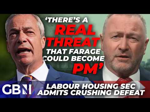 Nigel Farage ‘a REAL THREAT’ to be next prime minister admits Labour Housing Sec after election ROUT