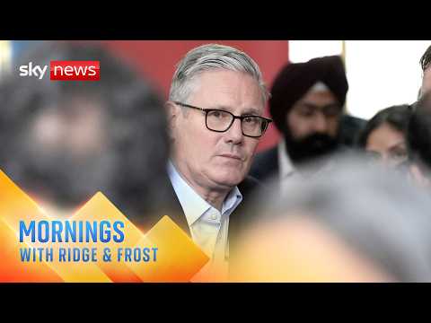 Sir Keir Starmer fights for his political life | Mornings with Ridge and Frost