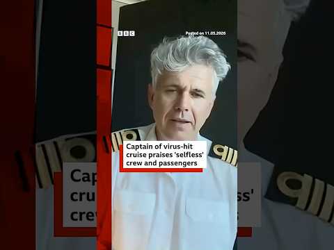 Captain of virus-hit ship praises crew and passengers. #Cruise #Hantavirus #BBCNews