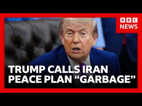 Trump: ceasefire is “on life support” and Iran peace plan is “garbage”  | BBC News