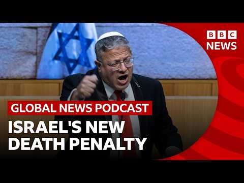 Why Israel approved executions for 7 October attackers | Global News Podcast