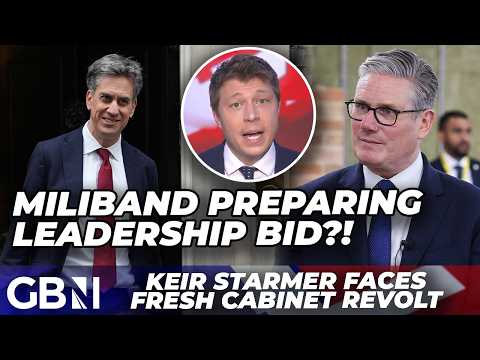 BREAKING | Ed Miliband reportedly READY to defy Starmer with Labour leadership bid