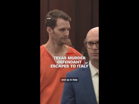 Texas murder defendant escapes to Italy