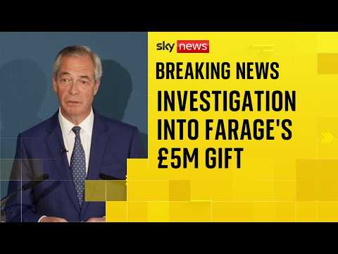 Farage’s £5m gift from Thailand-based British crypto billionaire to be investigated