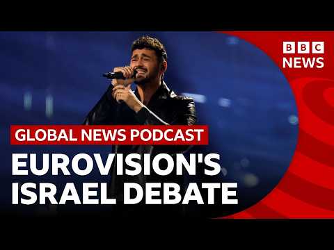 How Eurovision’s Israel debate could reshape the contest | Global News Podcast