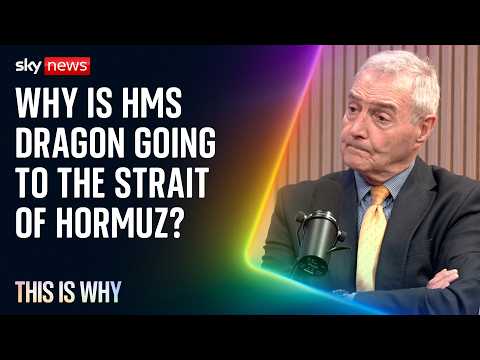 Michael Clarke explains why the Royal Navy is sending HMS Dragon to the Strait of Hormuz