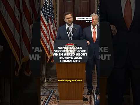 Vance makes ‘Apprentice’ joke when asked about Trump’s 2028 comments