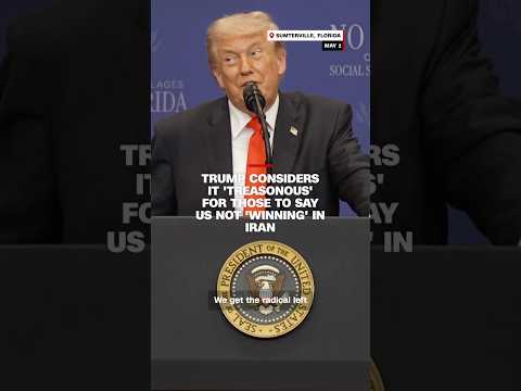 Trump considers it ‘treasonous’ for those to say US not ‘winning’ in Iran