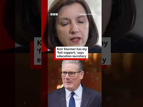UK Prime Minister Keir Starmer has my ‘full support,’ says education secretary. #BBCNews