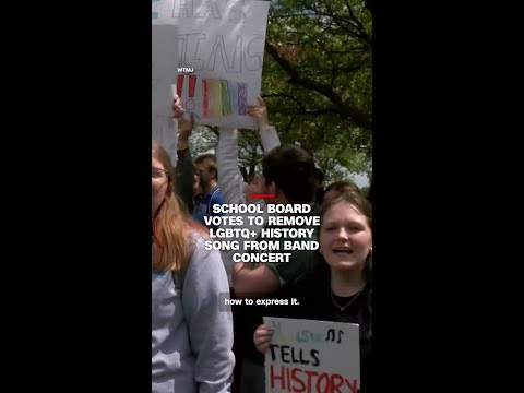 School board votes to remove LGBTQ+ history song from band concert