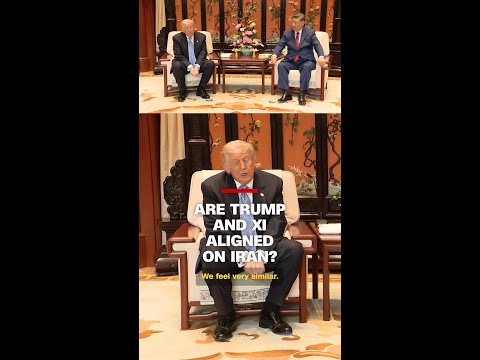 Are Trump and Xi aligned on Iran?