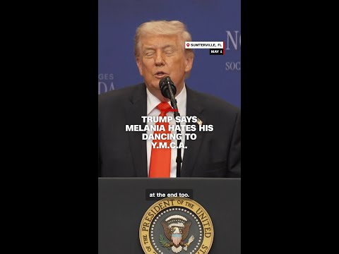 Trump says Melania hates his dancing to YMCA