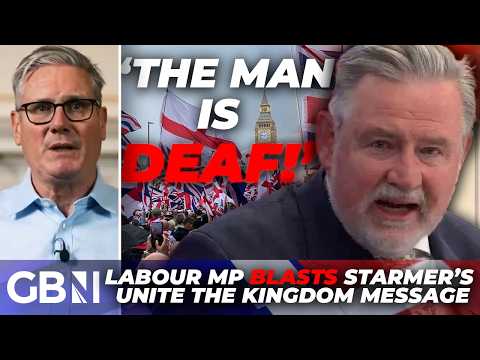 ‘HE IS NOT LISTENING!’ | Labour MP BLASTS Keir Starmer’s two-tier Unite the Kingdom march message