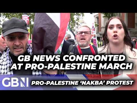 GB News confronted by crowds at pro-Palestine Nakba march in London
