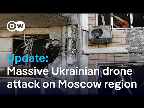 Several dead near Moscow in one of Ukraine’s largest ever drone attacks on Russia | DW News
