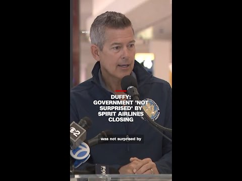 Duffy: Government ‘not surprised’ by Spirit Airlines closing