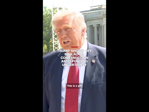 Trump shows ballroom construction amid funding uncertainty