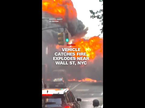 Vehicle catches fire, explodes near Wall St, NYC