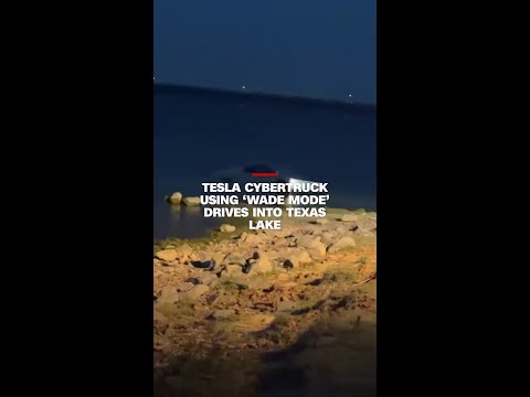 Tesla Cybertruck using ‘Wade Mode’ drives into Texas lake