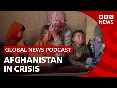 Why is Afghanistan facing a humanitarian crisis? | Global News Podcast