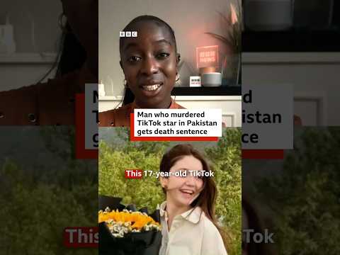 Man who murdered TikTok star in Pakistan gets death sentence. #BBCNews