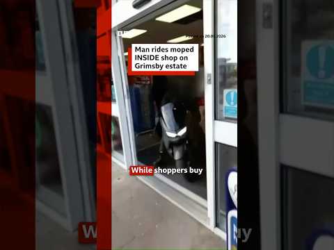 Man rides a moped inside a shop in Grimsby. #Lincolnshire #Grimsby #Moped #BBCNews