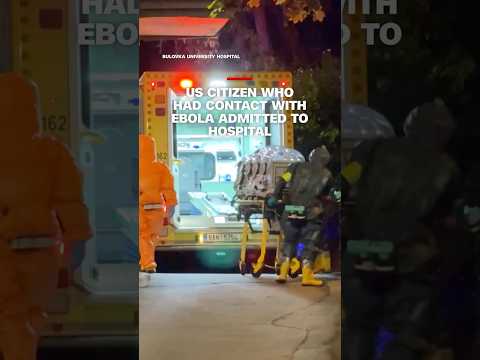 US citizen who had contact with Ebola admitted to hospital