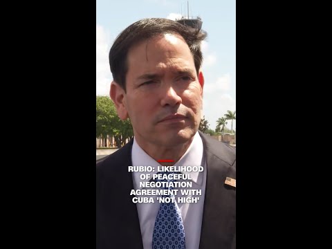 Rubio: Likelihood of peaceful negotiation agreement with Cuba ‘not high’