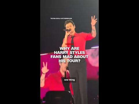 Why are Harry Styles fans mad about his tour?