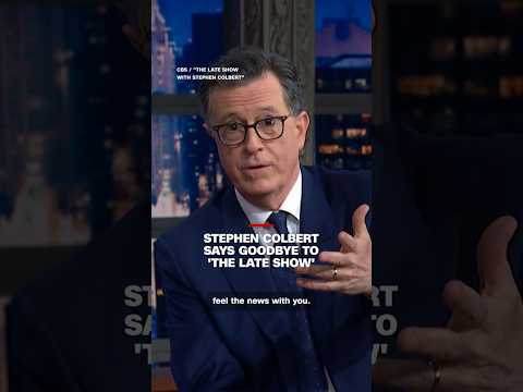 Stephen Colbert says goodbye to ‘The Late Show’