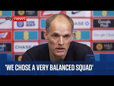 ‘They set the standards’: Thomas Tuchel speaks after England World Cup squad announcement