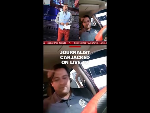 Journalist carjacked on live TV