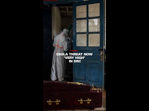 Ebola threat now ‘very high’ in DRC