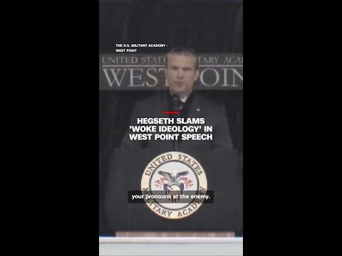 Hegseth slams ‘woke ideology’ in West Point speech