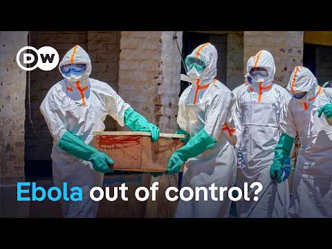 Ebola outbreak is outpacing response in DR Congo — what’s going wrong? | DW News