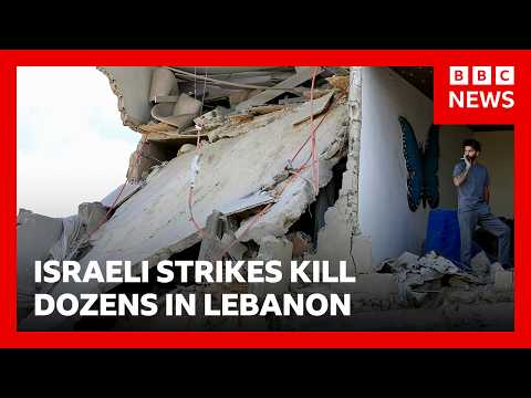 Dozens killed in Lebanon as Israel intensifies strikes | BBC News